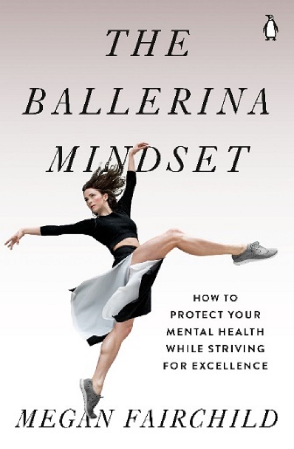 New Book "The Ballerina Mindset" by NYCB principal dancer Megan Fairchild