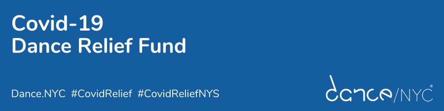 Dance/NYC Announces Coronavirus Dance Relief Fund: New York State Edition