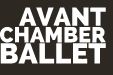 Avant Chamber Ballet Presents All New Dancer’s Choice Program