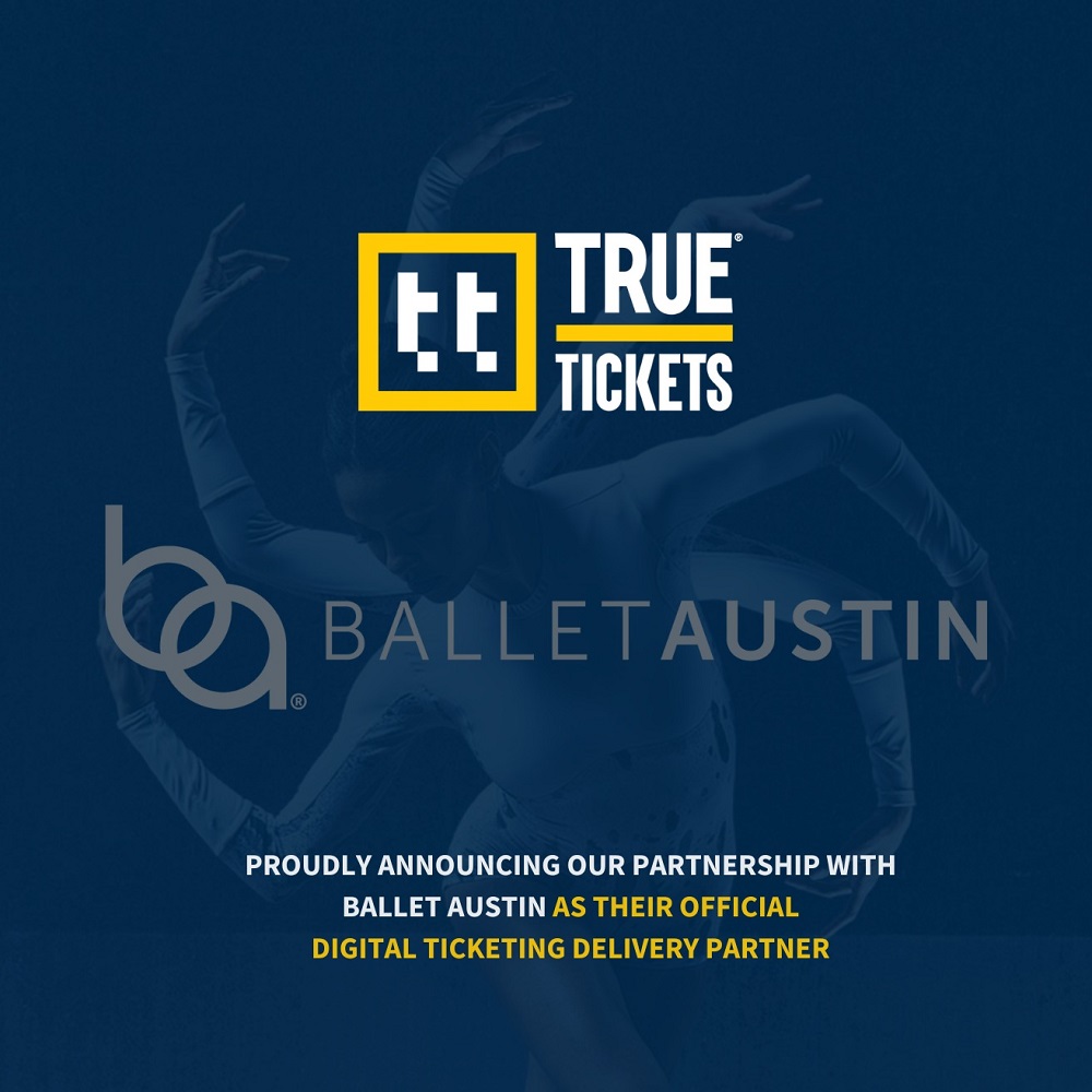 True Tickets and Ballet Austin Partner to Target Ticket Scalping in Austin's Thriving Arts Scene
