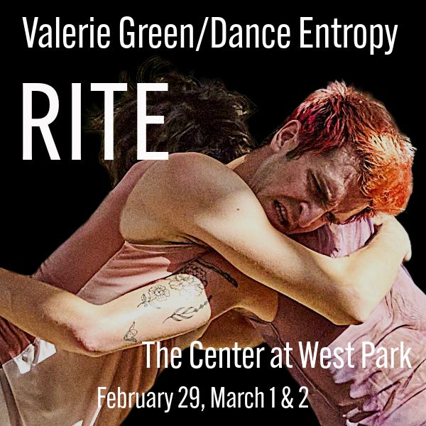 Valerie Green/Dance Entropy Presents RITE